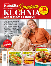 Przyjaciółka Ekspert Domowa kuchnia jak u mamy i babci