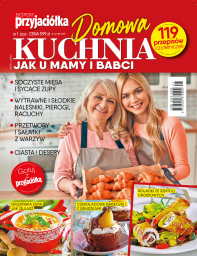 Przyjaciółka Ekspert Domowa kuchnia jak u mamy i babci